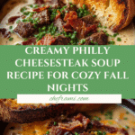 Philly Cheesesteak Soup: The Ultimate Comfort Food Recipe