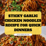 Sticky Garlic Chicken Noodles Recipe