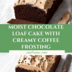 Easy chocolate loaf cake with coffee frosting Recipe