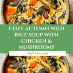 Autumn Wild Rice Soup: The Ultimate Fall Comfort Food Recipe